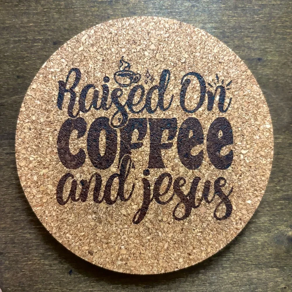 Coffee & Jesus Quote Laser Engraved Cork Coaster
